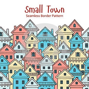 City Street Scene with colorful houses. Seamless vector pattern. Border.